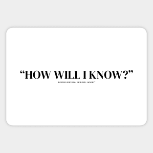 "How Will I Know?" — Whitney Houston Lyric Typography Design Magnet